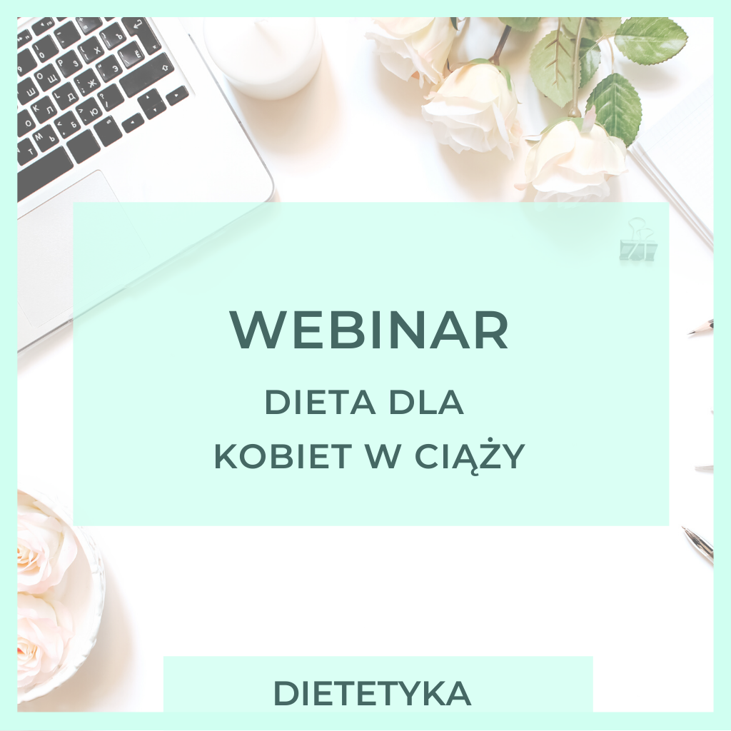 Webinar: Dieta dla kobiet w ciąży